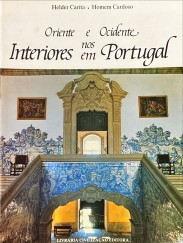 ORIENTE E OCIDENTE NOS INTERIORES EM PORTUGAL.